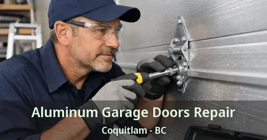 Aluminum Garage Doors Repair Coquitlam - BC