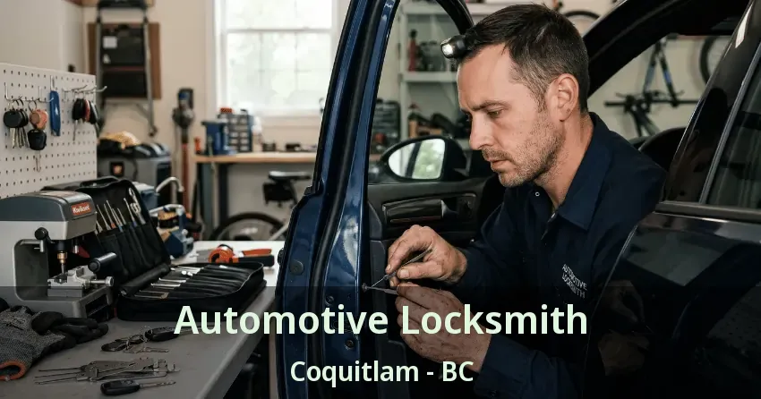 Automotive Locksmith Coquitlam - BC
