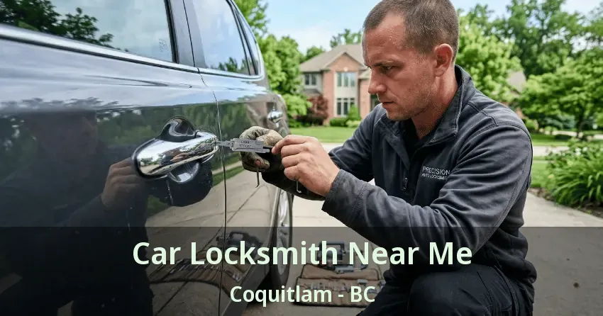 Car Locksmith Near Me Coquitlam - BC