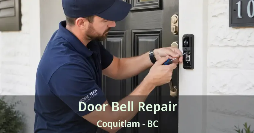 Door Bell Repair Coquitlam - BC Door Bell Repair Coquitlam - BC
