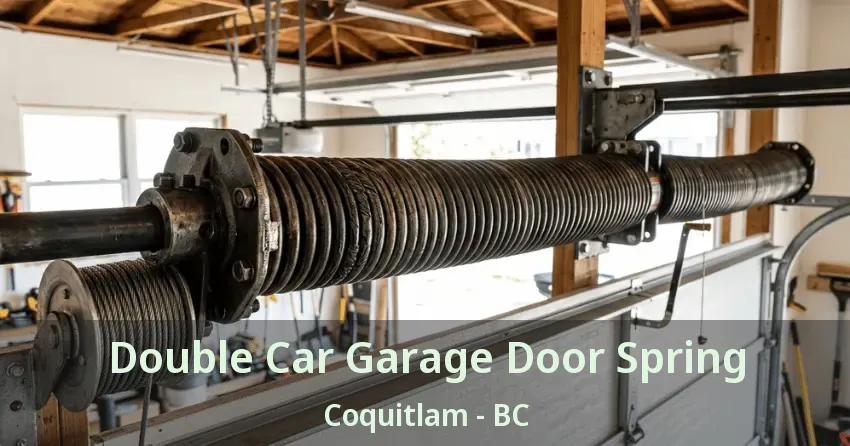 Double Car Garage Door Spring Coquitlam - BC Double Car Garage Door Spring Coquitlam - BC