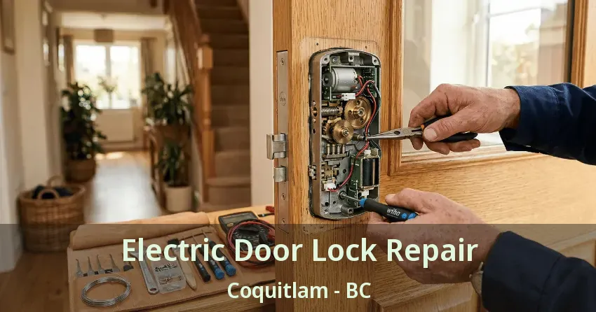 Electric Door Lock Repair Coquitlam - BC