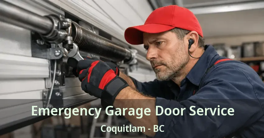 Emergency Garage Door Service Coquitlam - BC Emergency Garage Door Service Coquitlam - BC