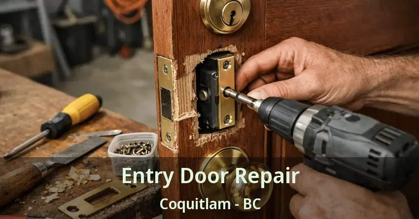 Entry Door Repair Coquitlam - BC