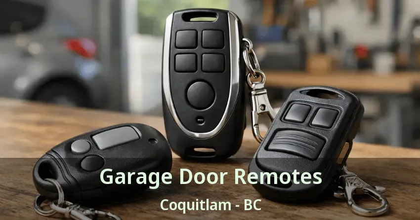 Garage Door Remotes Coquitlam - BC Garage Door Remotes Coquitlam - BC