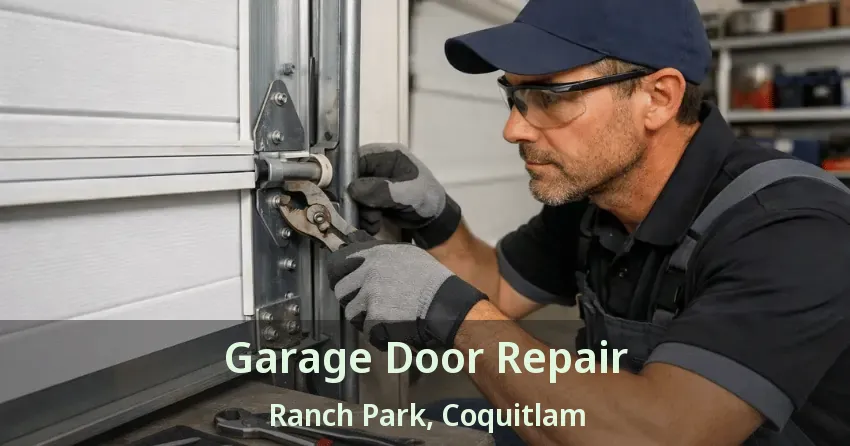 Garage Door Repair Ranch Park, Coquitlam - BC