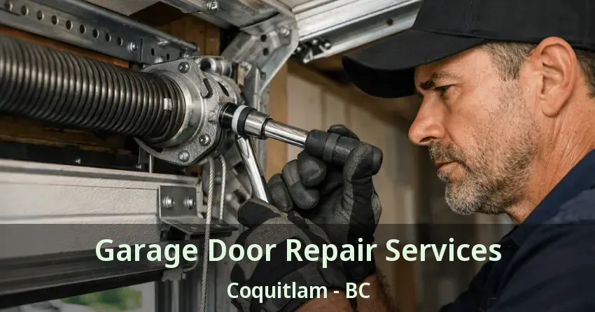 Garage Door Repair Services Coquitlam - BC