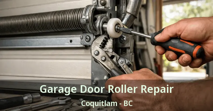 Garage Door Roller Repair Coquitlam - BC