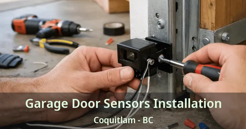Garage Door Sensors Installation Coquitlam - BC