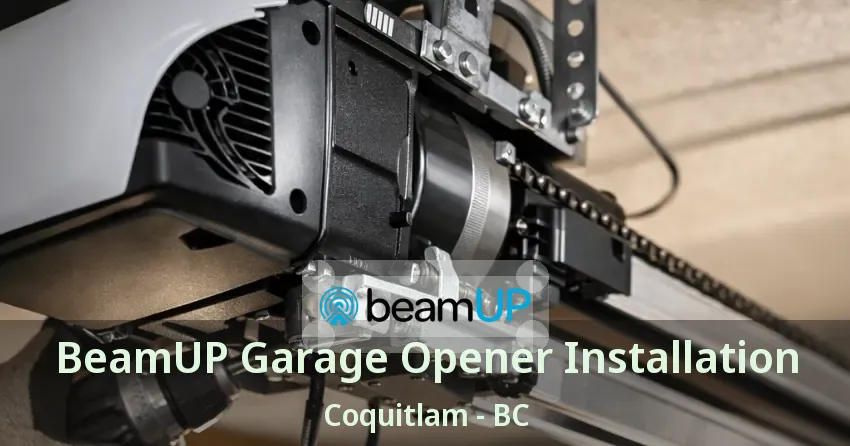 BeamUP Garage Opener Installation Coquitlam - BC
