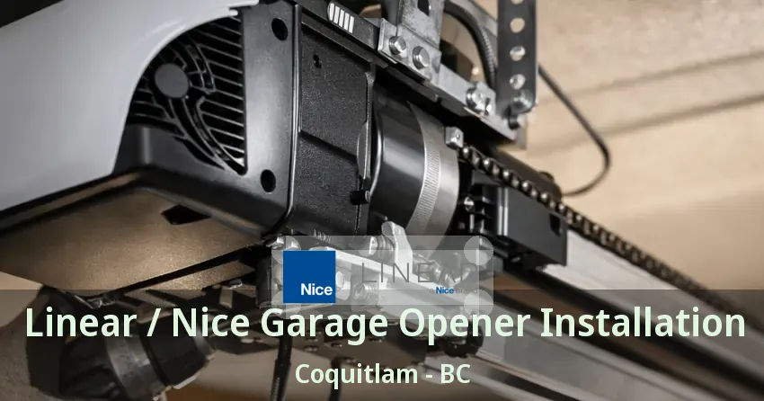 Linear / Nice Garage Opener Installation Coquitlam - BC Linear / Nice Garage Opener Installation Coquitlam - BC