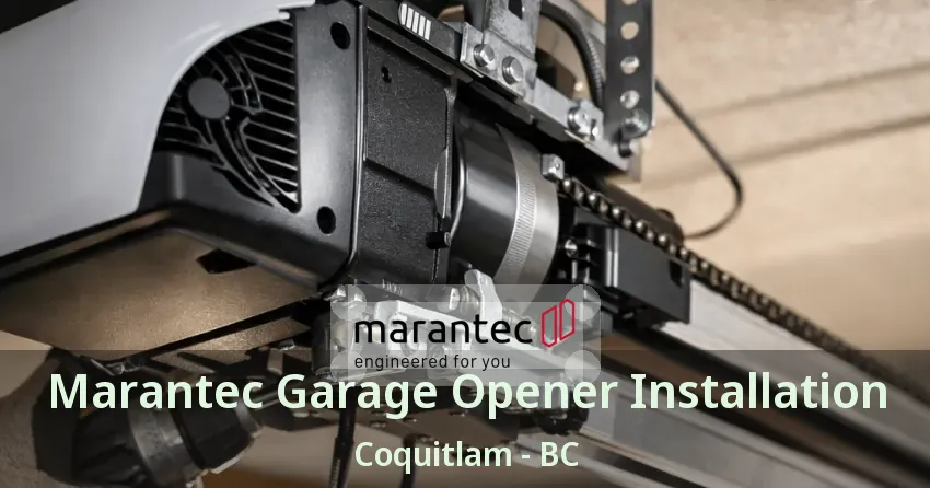 Marantec Garage Opener Installation Coquitlam - BC Marantec Garage Opener Installation Coquitlam - BC