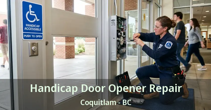 Handicap Door Opener Repair Coquitlam - BC