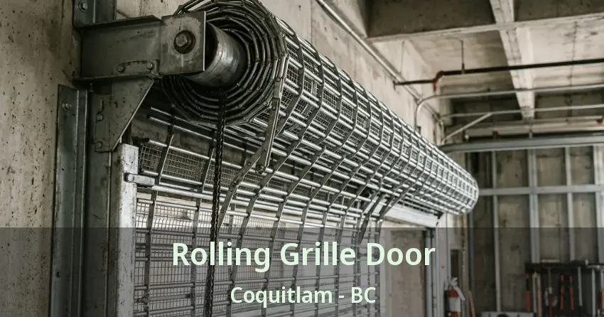 Rolling Grille Door Coquitlam - BC